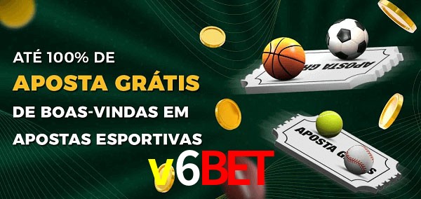 v6bet Ate 100% de Aposta Gratis